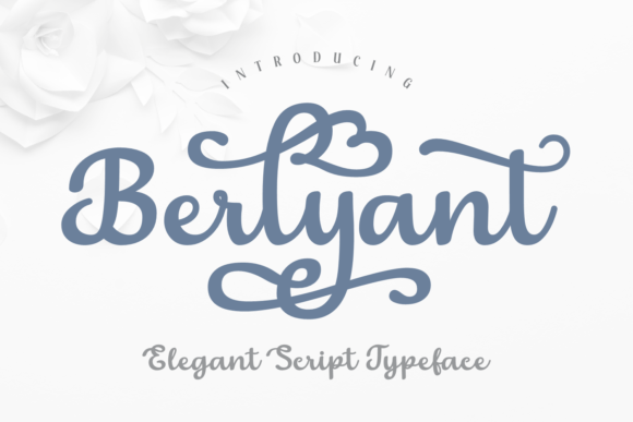 Berlyant: A Script Font That Brings Handcrafted Elegance to Every Design