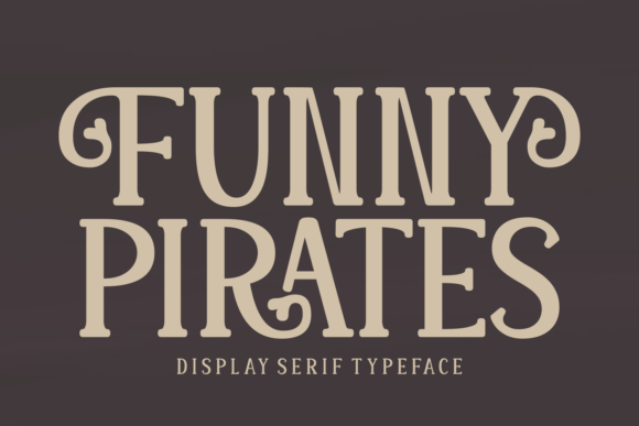 Funny Pirates – A Serif Font with Charm and Attitude