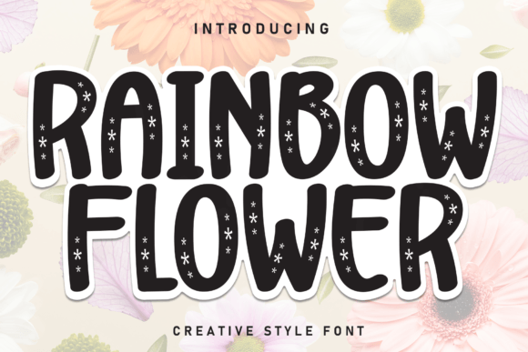 Rainbow Flower Font: A Tool for Authentic Branding
